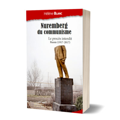 Nuremberg du communisme<br><a href="https://www.editionsbleuetjaune.fr/2021/03/11/helene-blanc/"><span>Hélène Blanc</span></a>